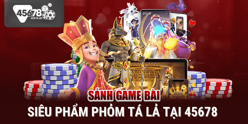 phỏm tá lả tại 45678