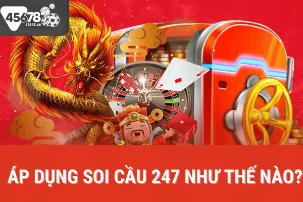 soi cầu 247 tại 45678