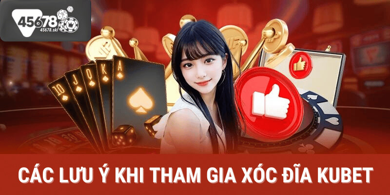 xóc đĩa kubet tại 45678